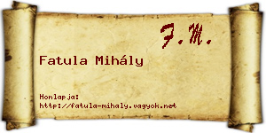 Fatula Mihály névjegykártya